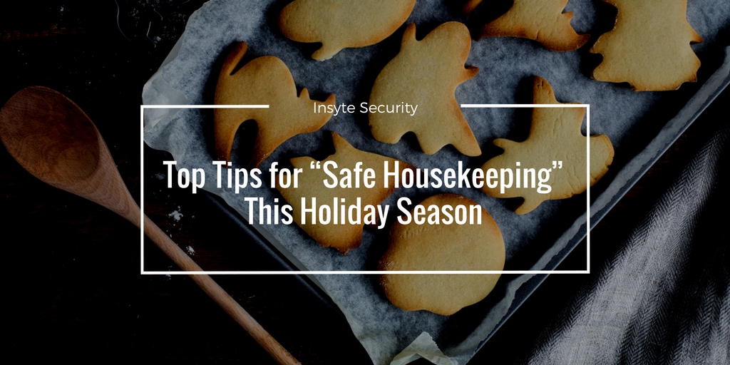 Top Tips for “Safe Housekeeping” this Holiday Season