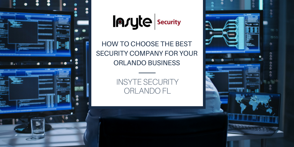 How to Choose the Best Business Security System Company in Orlando