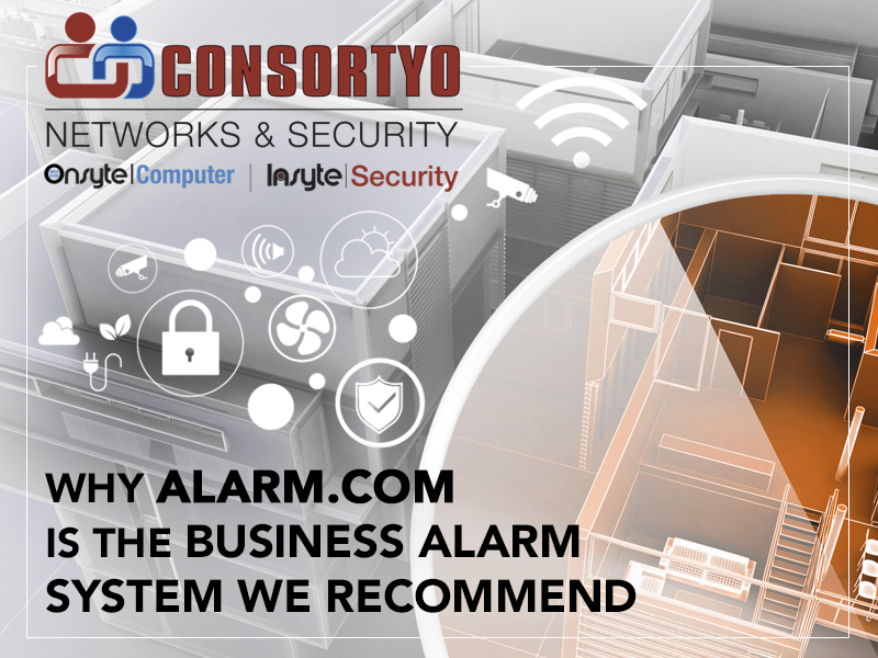 Why Alarm.com is the Business Alarm System We Recommend